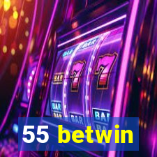 55 betwin